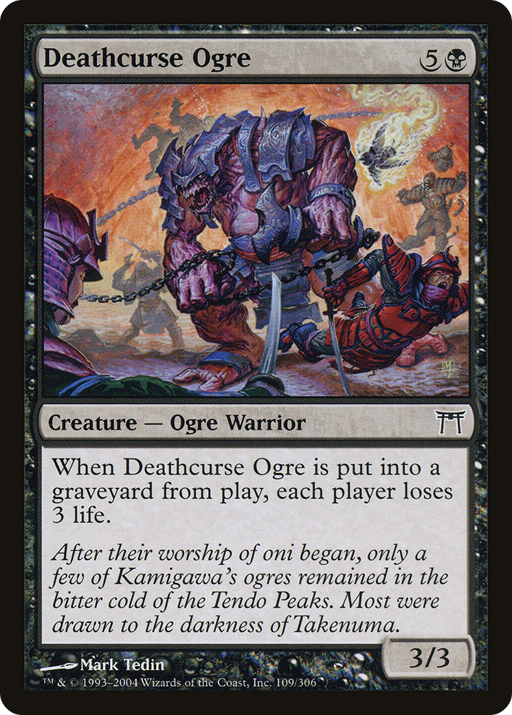 Deathcurse Ogre (CHK-109) - Champions of Kamigawa - Premium MTG Single from Wizards of the Coast - Just $0.08! Shop now at Game Crave Tournament Store