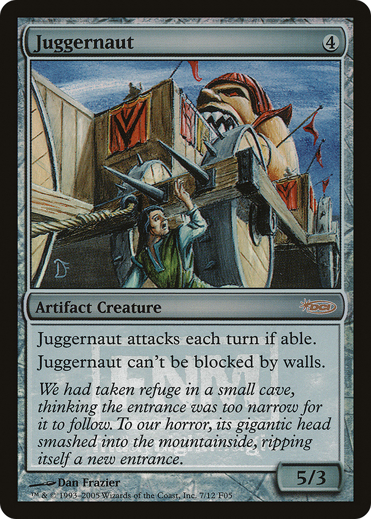 Juggernaut (F05-007) - Friday Night Magic 2005 Foil - Premium MTG Single from Wizards of the Coast - Just $0.43! Shop now at Game Crave Tournament Store