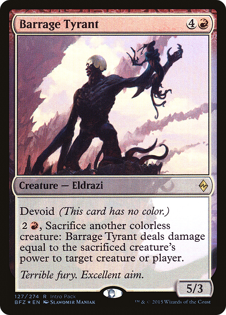 Barrage Tyrant (PBFZ-127) - Battle for Zendikar Promos: (devoid) Foil - Premium MTG Single from Wizards of the Coast - Just $0.14! Shop now at Game Crave Tournament Store