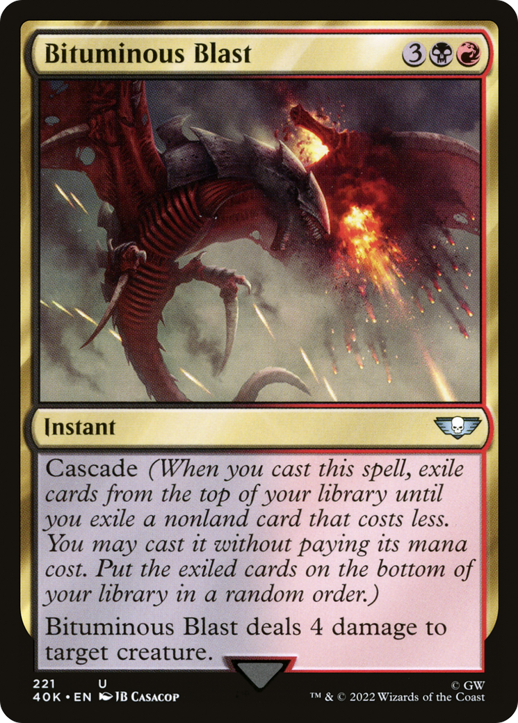 Bituminous Blast (40K-221) - Warhammer 40,000 Commander - Premium MTG Single from Wizards of the Coast - Just $0.25! Shop now at Game Crave Tournament Store