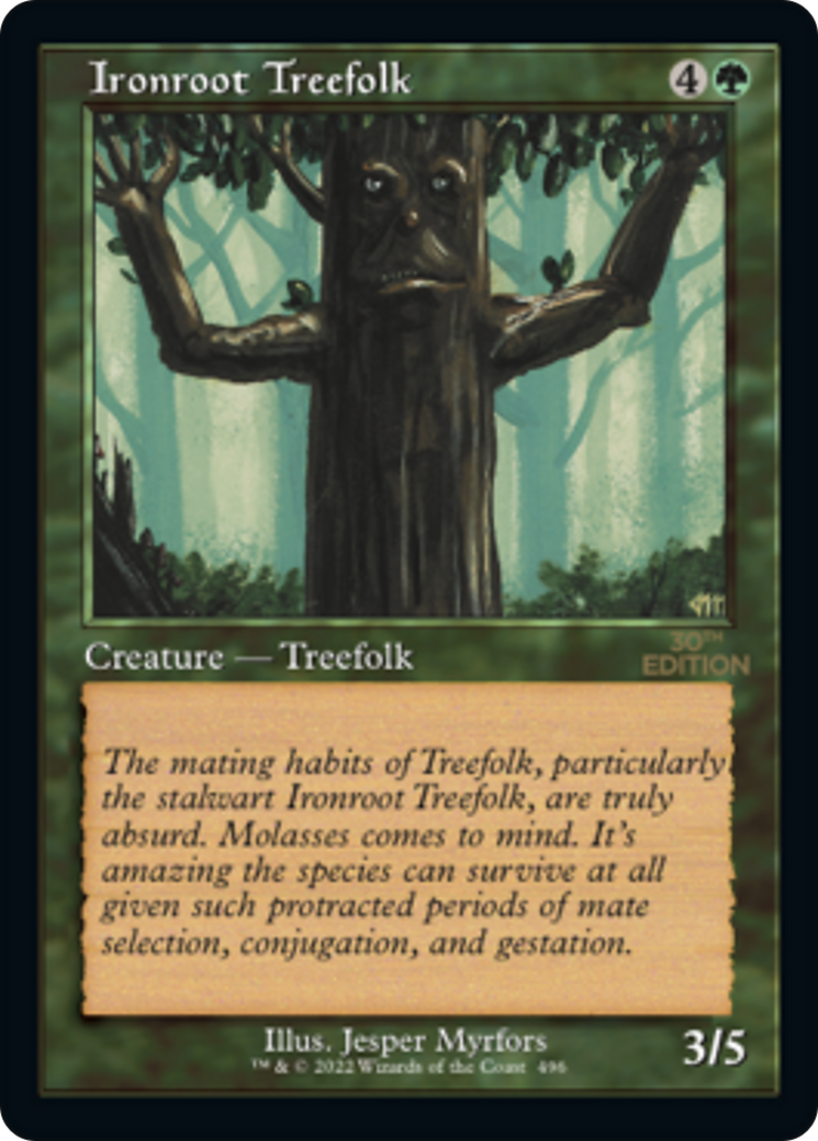 Ironroot Treefolk (30A-496) - 30th Anniversary Edition - Premium MTG Single from Wizards of the Coast - Just $3.74! Shop now at Game Crave Tournament Store