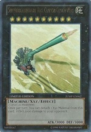 Superdreadnought Rail Cannon Gustav Max (JUMP-EN062) - Shonen Jump Magazine Promos Limited - Premium Yugioh Single from Konami - Just $3.46! Shop now at Game Crave Tournament Store