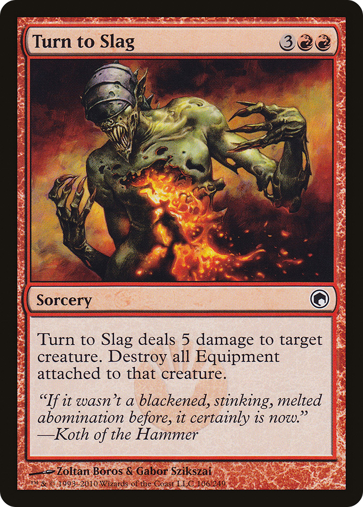 Turn to Slag (SOM-106) - Scars of Mirrodin - Premium MTG Single from Wizards of the Coast - Just $0.08! Shop now at Game Crave Tournament Store