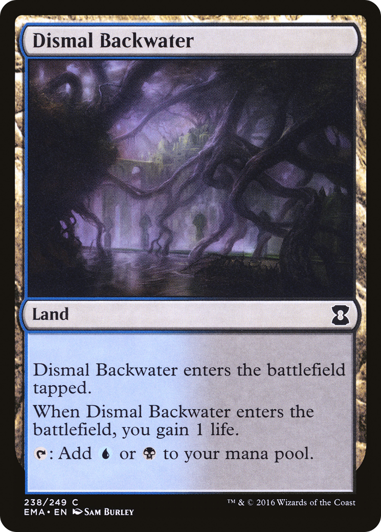 Dismal Backwater (EMA-238) - Eternal Masters - Premium MTG Single from Wizards of the Coast - Just $0.08! Shop now at Game Crave Tournament Store