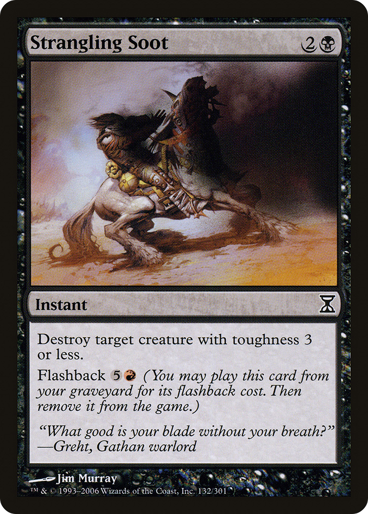 Strangling Soot (TSP-132) - Time Spiral - Premium MTG Single from Wizards of the Coast - Just $0.25! Shop now at Game Crave Tournament Store
