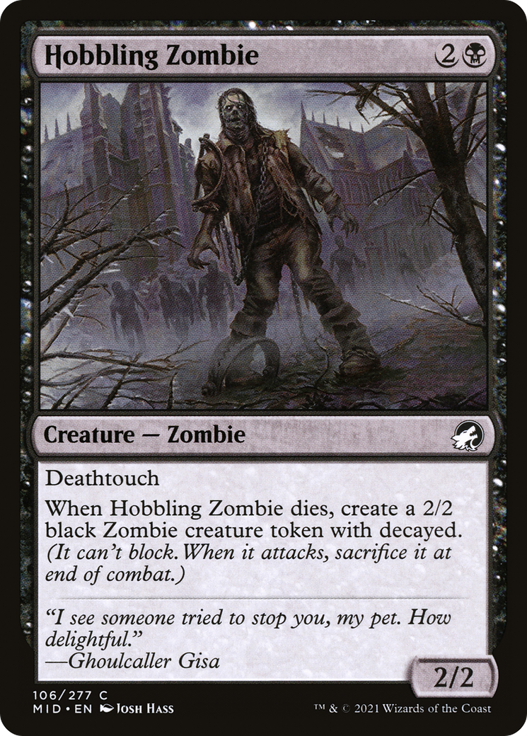 Hobbling Zombie (MID-106) - Innistrad: Midnight Hunt - Premium MTG Single from Wizards of the Coast - Just $0.08! Shop now at Game Crave Tournament Store