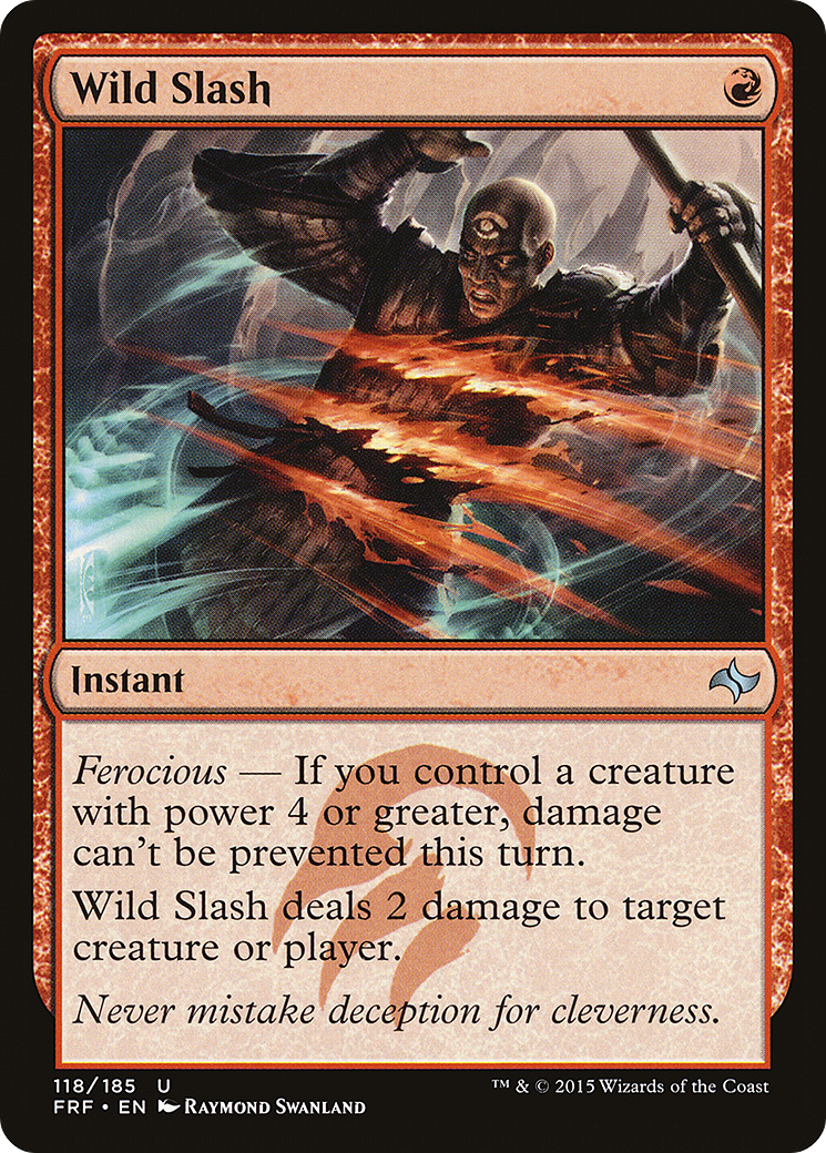 Wild Slash (FRF-118) - Fate Reforged Foil - Premium MTG Single from Wizards of the Coast - Just $0.38! Shop now at Game Crave Tournament Store