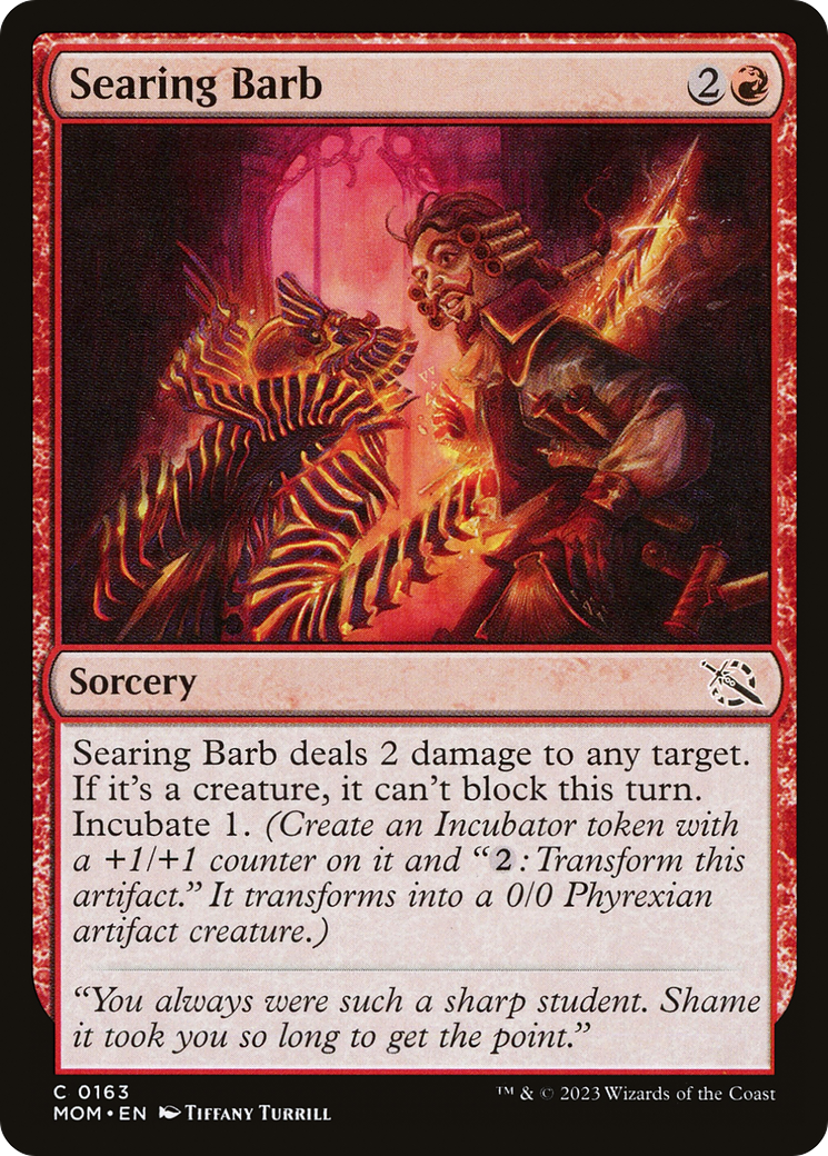 Searing Barb (MOM-163) - March of the Machine - Premium MTG Single from Wizards of the Coast - Just $0.25! Shop now at Game Crave Tournament Store
