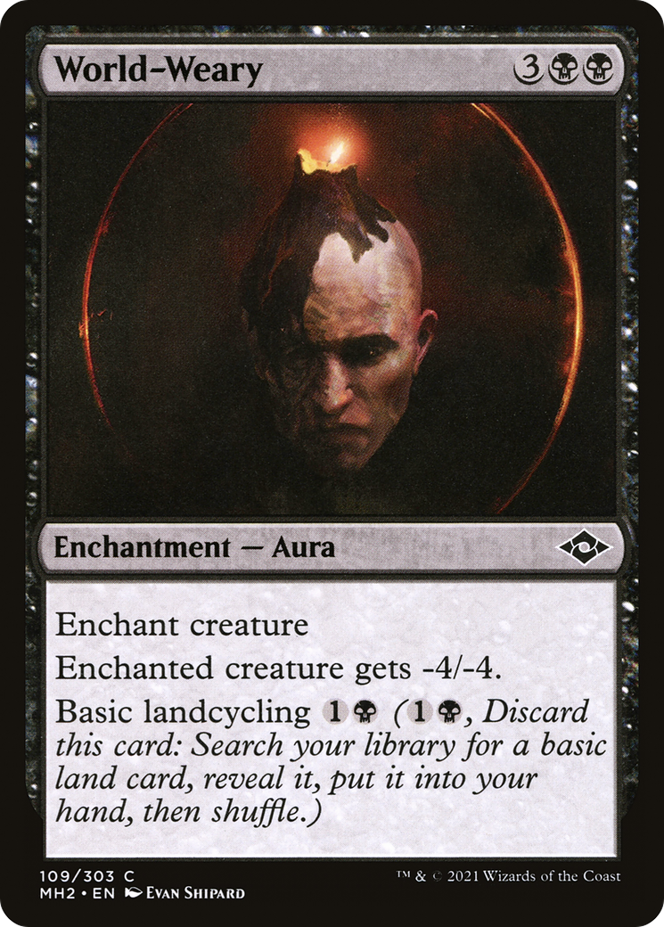 World-Weary (MH2-109) - Modern Horizons 2 - Premium MTG Single from Wizards of the Coast - Just $0.08! Shop now at Game Crave Tournament Store