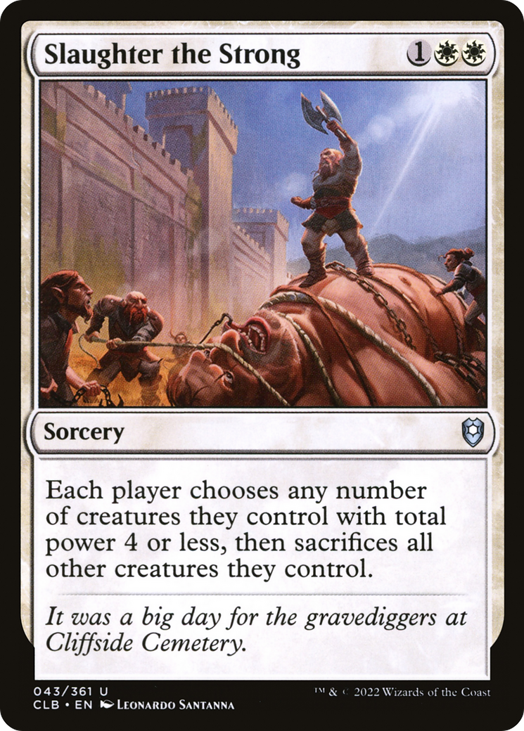 Slaughter the Strong (CLB-043) - Commander Legends: Battle for Baldur's Gate Foil - Premium MTG Single from Wizards of the Coast - Just $0.26! Shop now at Game Crave Tournament Store