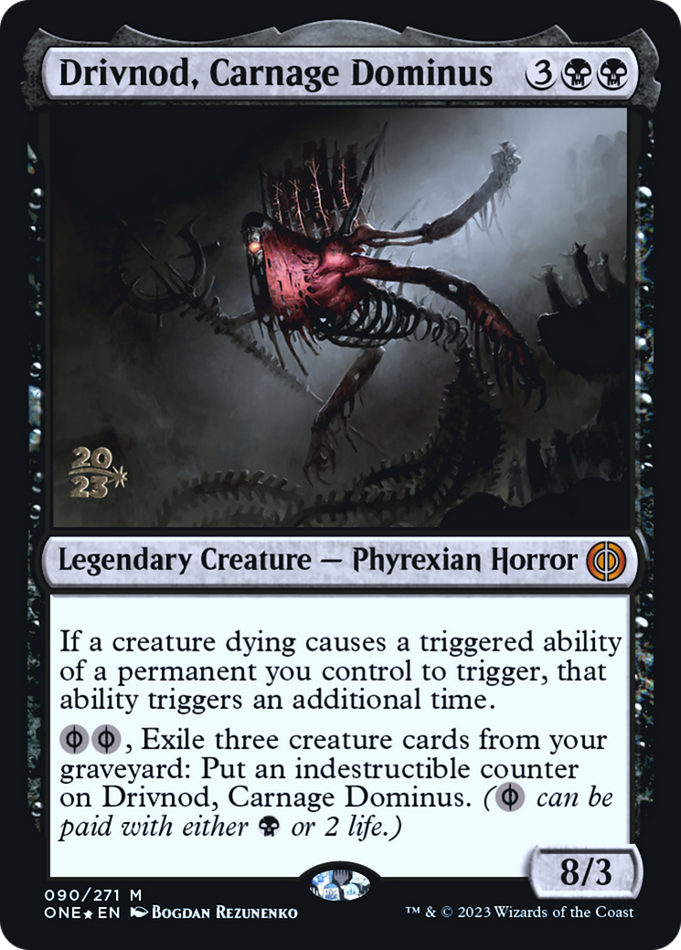 Drivnod, Carnage Dominus (PONE-90S) - Phyrexia: All Will Be One Promos Foil - Premium MTG Single from Wizards of the Coast - Just $2.16! Shop now at Game Crave Tournament Store