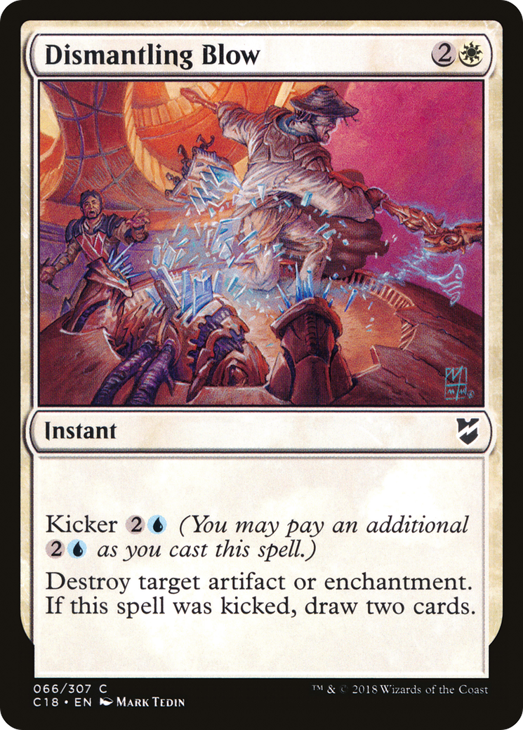 Dismantling Blow (C18-066) - Commander 2018 - Premium MTG Single from Wizards of the Coast - Just $0.08! Shop now at Game Crave Tournament Store