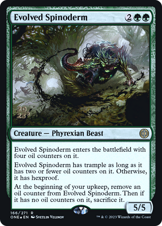 Evolved Spinoderm (PONE-166S) - Phyrexia: All Will Be One Promos Foil - Premium MTG Single from Wizards of the Coast - Just $0.08! Shop now at Game Crave Tournament Store