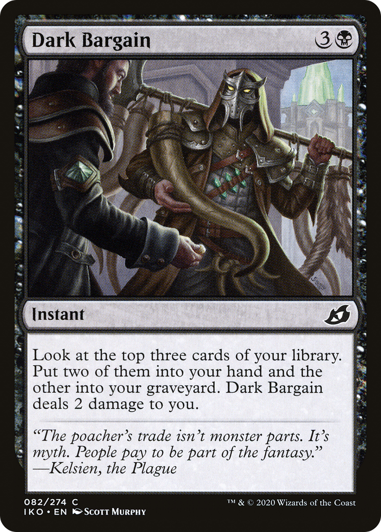 Dark Bargain (IKO-082) - Ikoria: Lair of Behemoths Foil - Premium MTG Single from Wizards of the Coast - Just $0.25! Shop now at Game Crave Tournament Store
