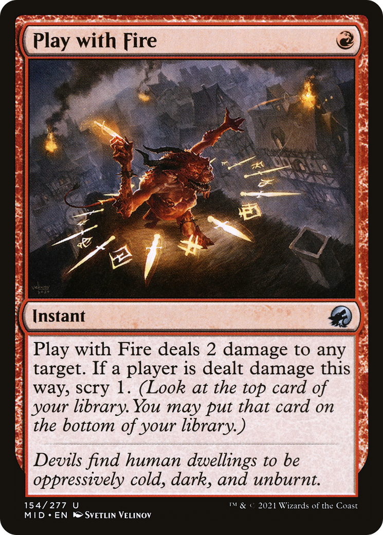 Play with Fire (MID-154) - Innistrad: Midnight Hunt Foil - Premium MTG Single from Wizards of the Coast - Just $0.14! Shop now at Game Crave Tournament Store