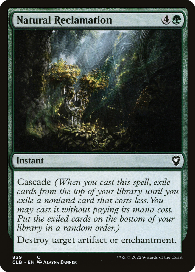 Natural Reclamation (CLB-829) - Commander Legends: Battle for Baldur's Gate - Premium MTG Single from Wizards of the Coast - Just $0.08! Shop now at Game Crave Tournament Store