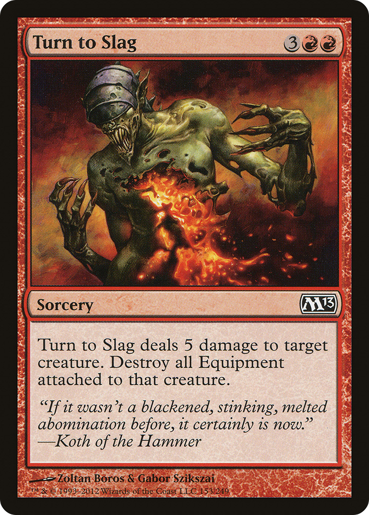 Turn to Slag (M13-153) - Magic 2013 - Premium MTG Single from Wizards of the Coast - Just $0.25! Shop now at Game Crave Tournament Store