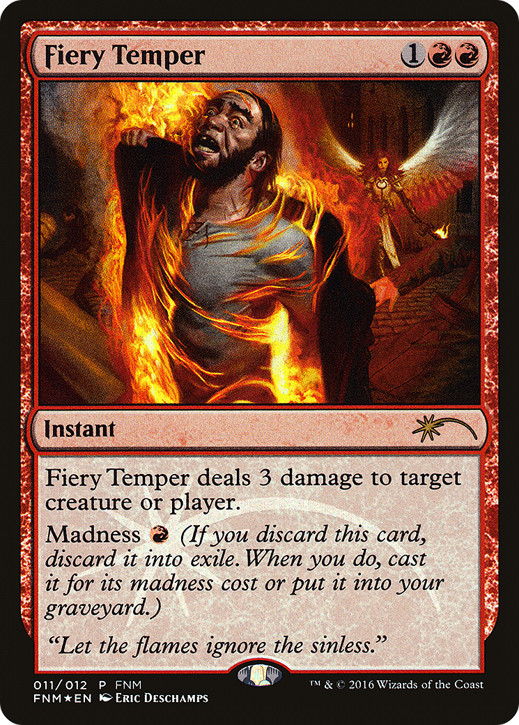 Fiery Temper (F16-011) - Friday Night Magic 2016 Foil - Premium MTG Single from Wizards of the Coast - Just $0.09! Shop now at Game Crave Tournament Store