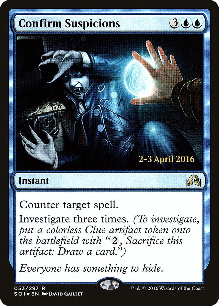 Confirm Suspicions (PSOI-53S) - Shadows over Innistrad Promos Foil - Premium MTG Single from Wizards of the Coast - Just $1.32! Shop now at Game Crave Tournament Store