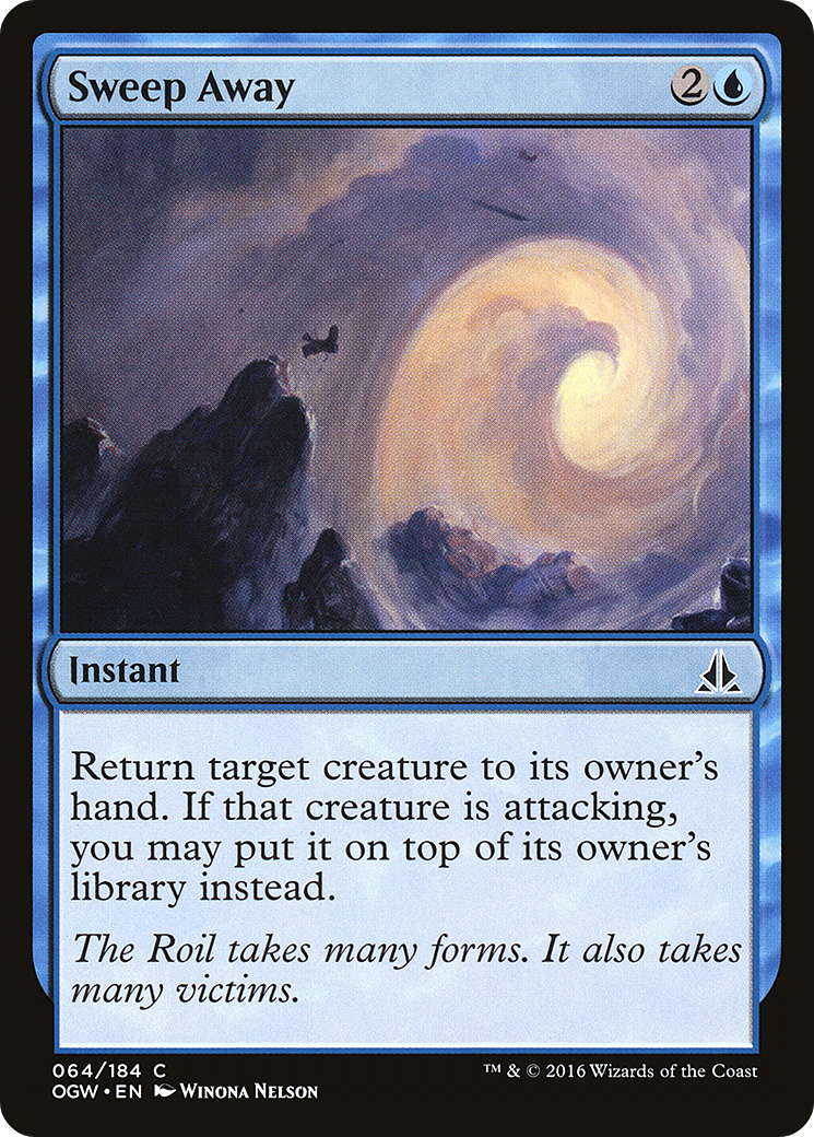Sweep Away (OGW-064) - Oath of the Gatewatch - Premium MTG Single from Wizards of the Coast - Just $0.08! Shop now at Game Crave Tournament Store