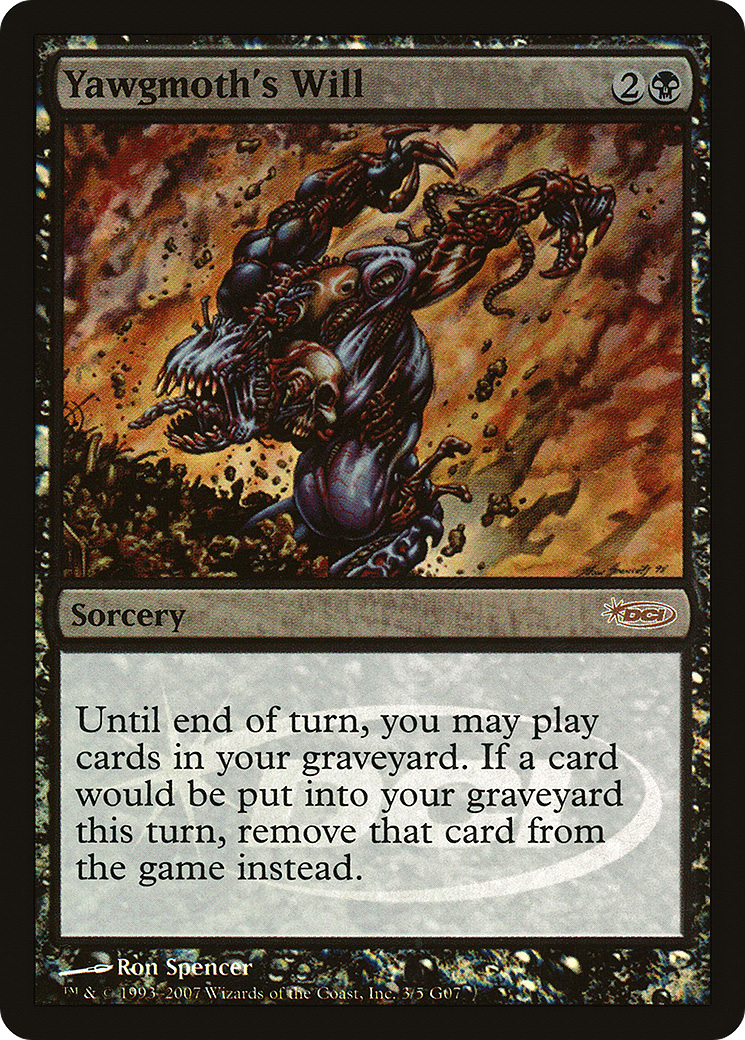 Yawgmoth's Will (G07-003) - Judge Gift Cards 2007 Foil - Premium MTG Single from Wizards of the Coast - Just $121.94! Shop now at Game Crave Tournament Store