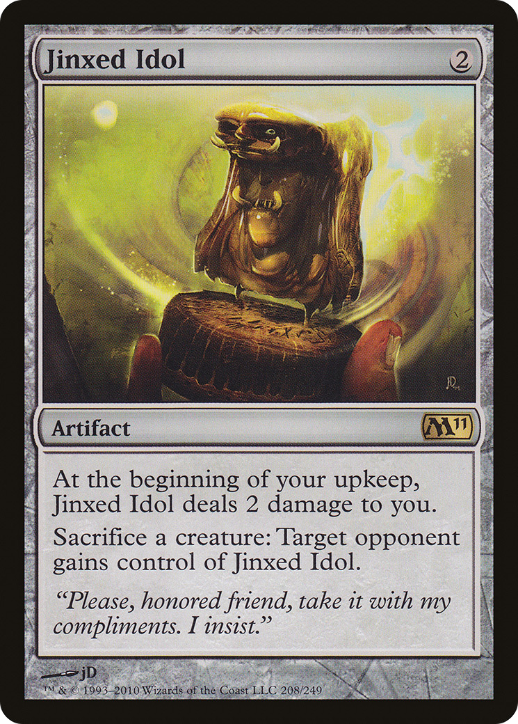 Jinxed Idol (M11-208) - Magic 2011 - Premium MTG Single from Wizards of the Coast - Just $0.46! Shop now at Game Crave Tournament Store
