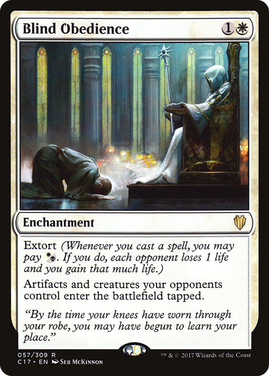 Blind Obedience (C17-057) - Commander 2017 - Premium MTG Single from Wizards of the Coast - Just $0.67! Shop now at Game Crave Tournament Store