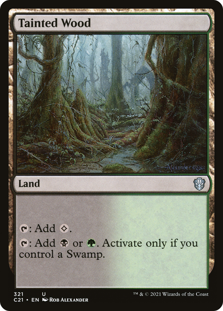 Tainted Wood (C21-321) - Commander 2021 - Premium MTG Single from Wizards of the Coast - Just $0.08! Shop now at Game Crave Tournament Store