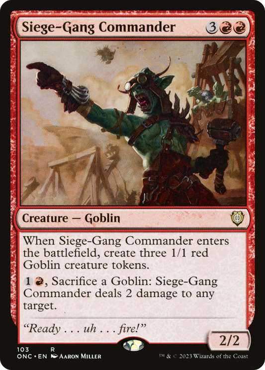 Siege-Gang Commander (ONC-103) - Phyrexia: All Will Be One Commander - Premium MTG Single from Wizards of the Coast - Just $0.08! Shop now at Game Crave Tournament Store