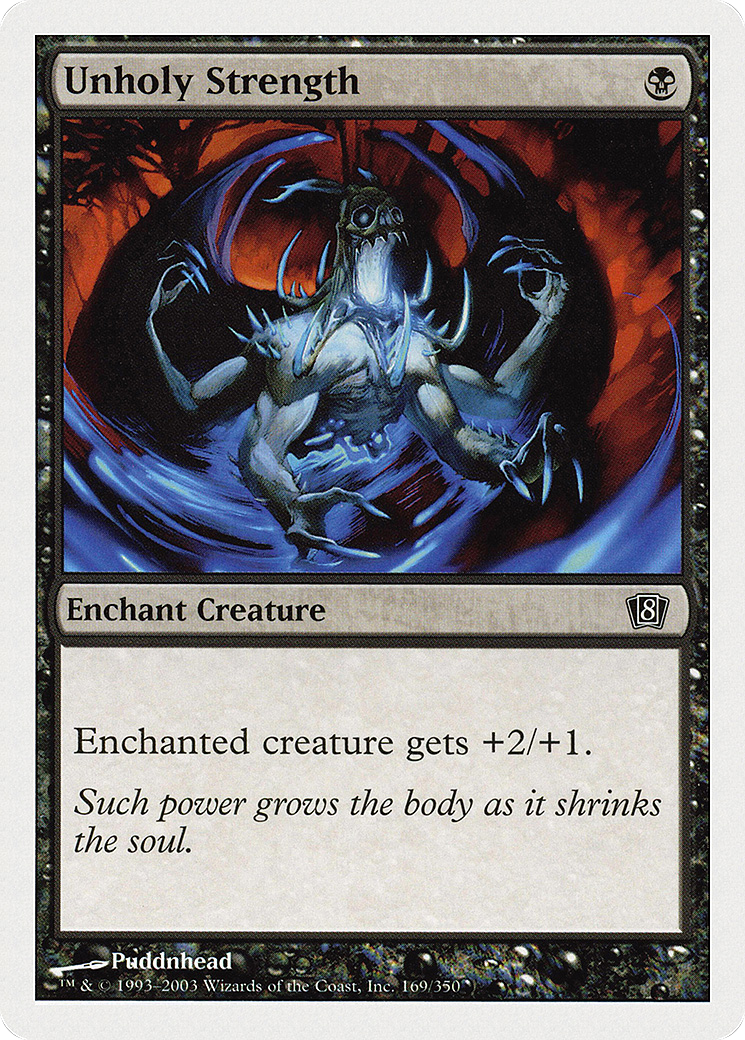 Unholy Strength (8ED-169) - Eighth Edition - Premium MTG Single from Wizards of the Coast - Just $0.08! Shop now at Game Crave Tournament Store