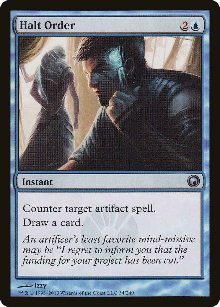 Halt Order (SOM-034) - Scars of Mirrodin Foil - Premium MTG Single from Wizards of the Coast - Just $0.25! Shop now at Game Crave Tournament Store