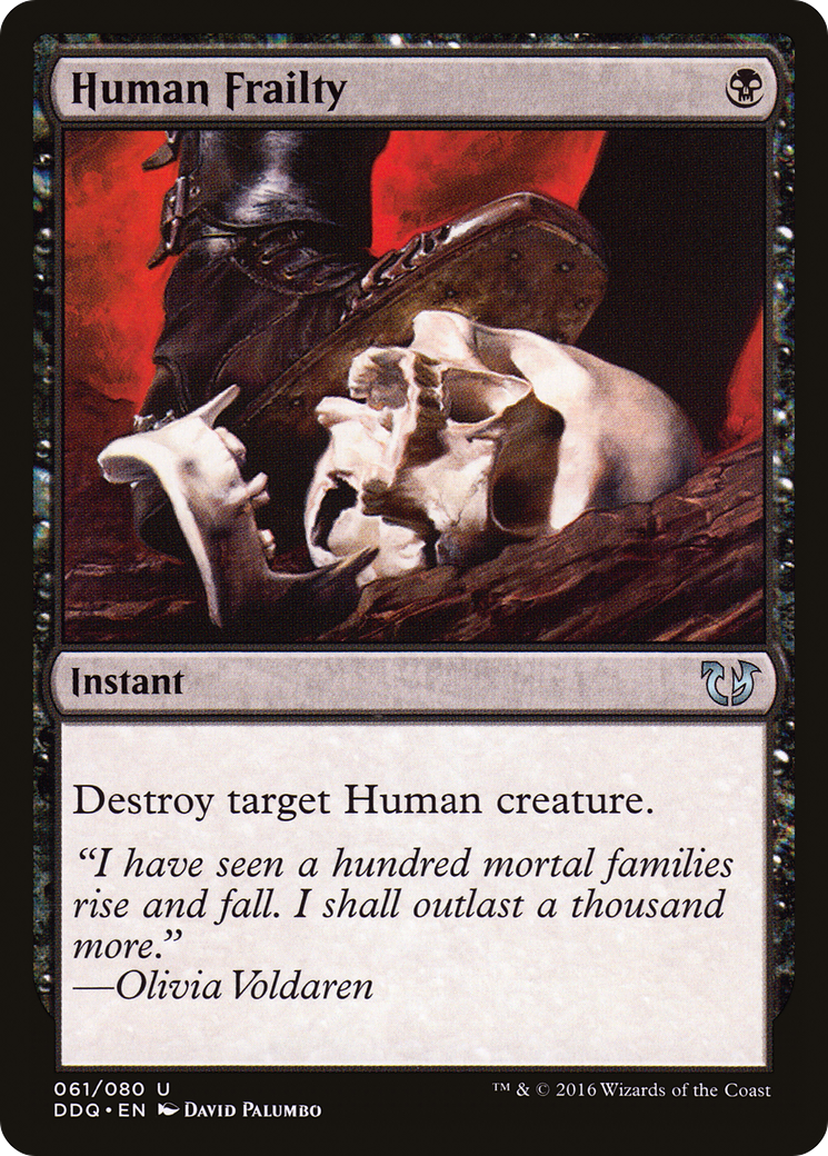 Human Frailty (DDQ-061) - Duel Decks: Blessed vs. Cursed - Premium MTG Single from Wizards of the Coast - Just $0.08! Shop now at Game Crave Tournament Store