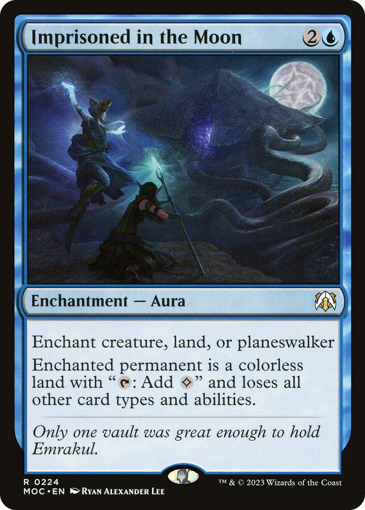 Imprisoned in the Moon (MOC-224) - March of the Machine Commander - Premium MTG Single from Wizards of the Coast - Just $0.25! Shop now at Game Crave Tournament Store