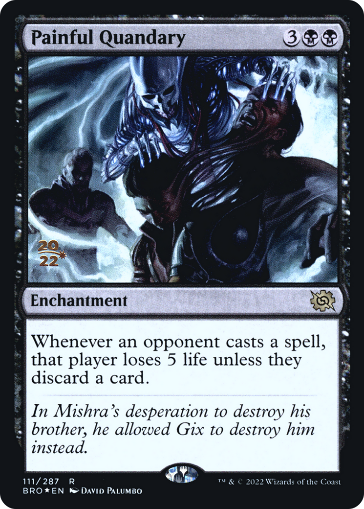 Painful Quandary (PBRO-111S) - The Brothers' War Promos Foil - Premium MTG Single from Wizards of the Coast - Just $0.71! Shop now at Game Crave Tournament Store