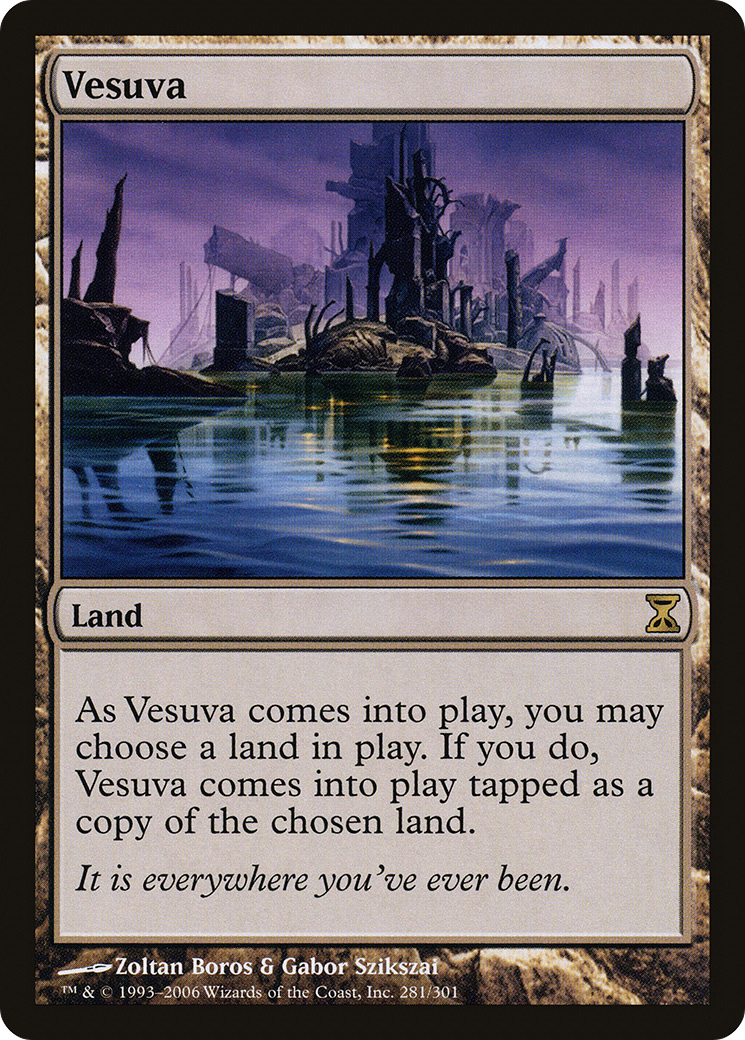 Vesuva (TSP-281) - Time Spiral - Premium MTG Single from Wizards of the Coast - Just $1.52! Shop now at Game Crave Tournament Store