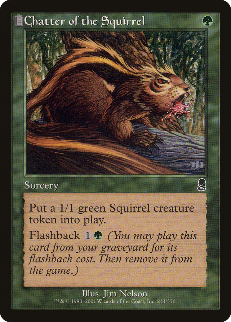 Chatter of the Squirrel (ODY-233) - Odyssey: (tombstone) - Premium MTG Single from Wizards of the Coast - Just $0.08! Shop now at Game Crave Tournament Store