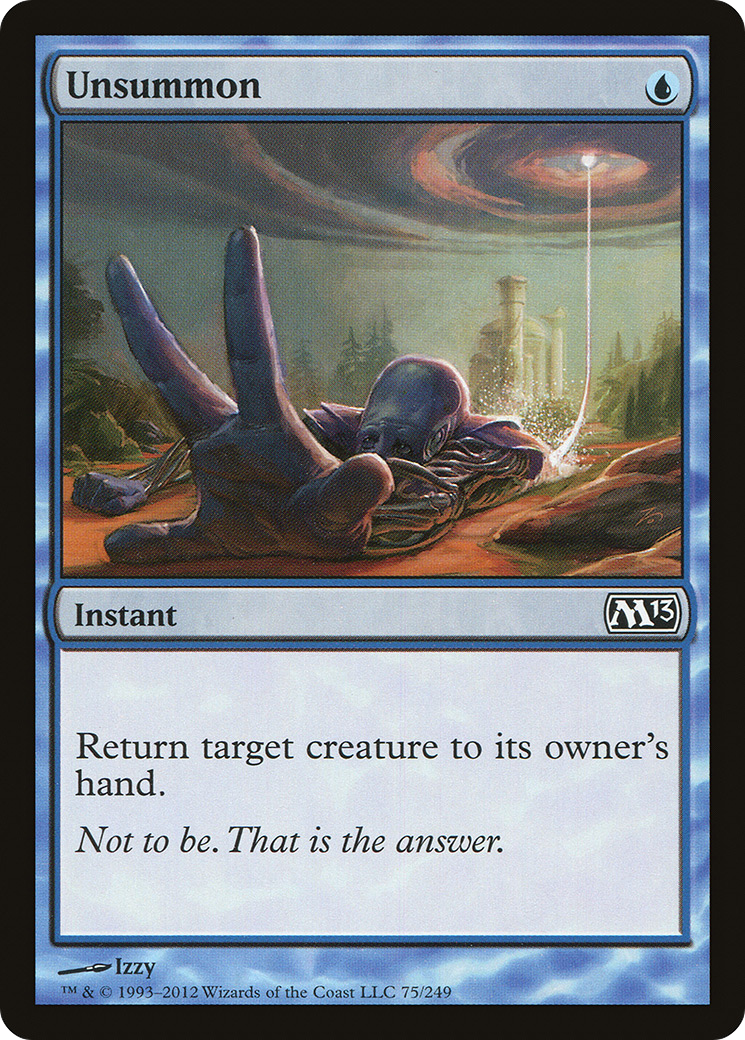 Unsummon (M13-075) - Magic 2013 Foil - Premium MTG Single from Wizards of the Coast - Just $0.11! Shop now at Game Crave Tournament Store