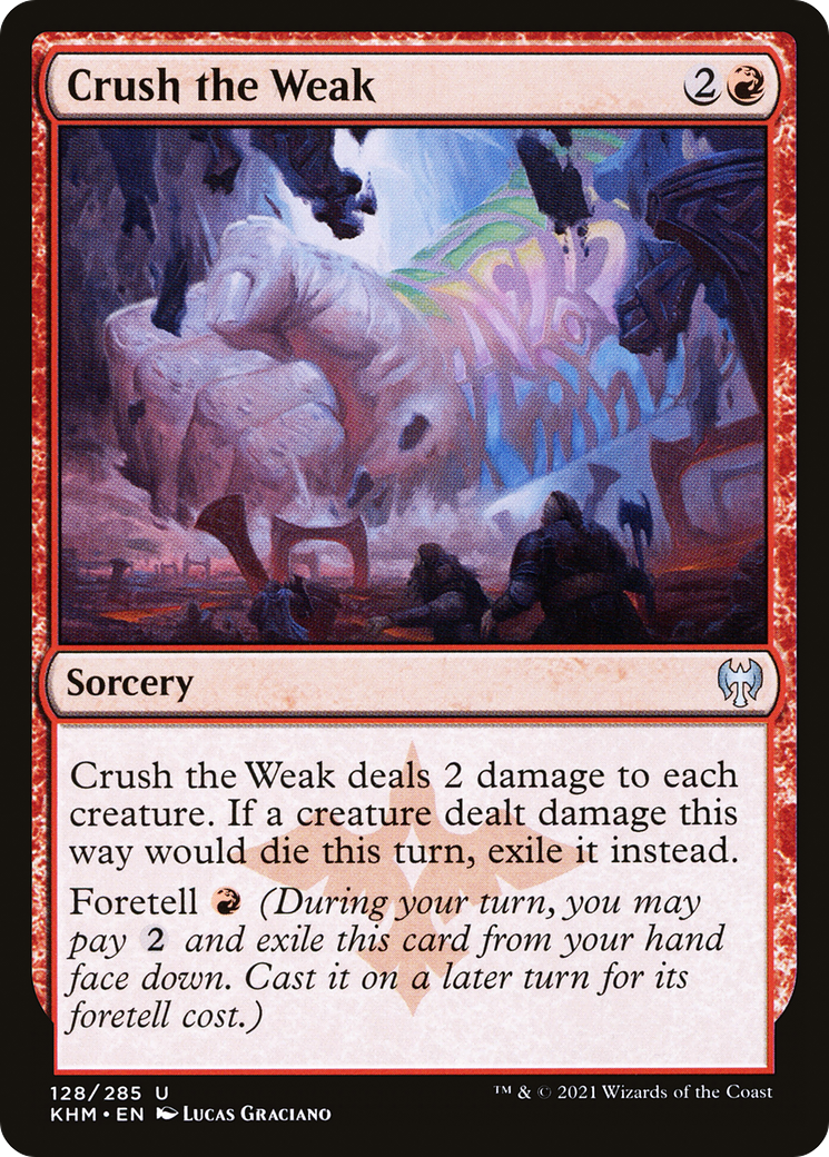 Crush the Weak (KHM-128) - Kaldheim - Premium MTG Single from Wizards of the Coast - Just $0.25! Shop now at Game Crave Tournament Store