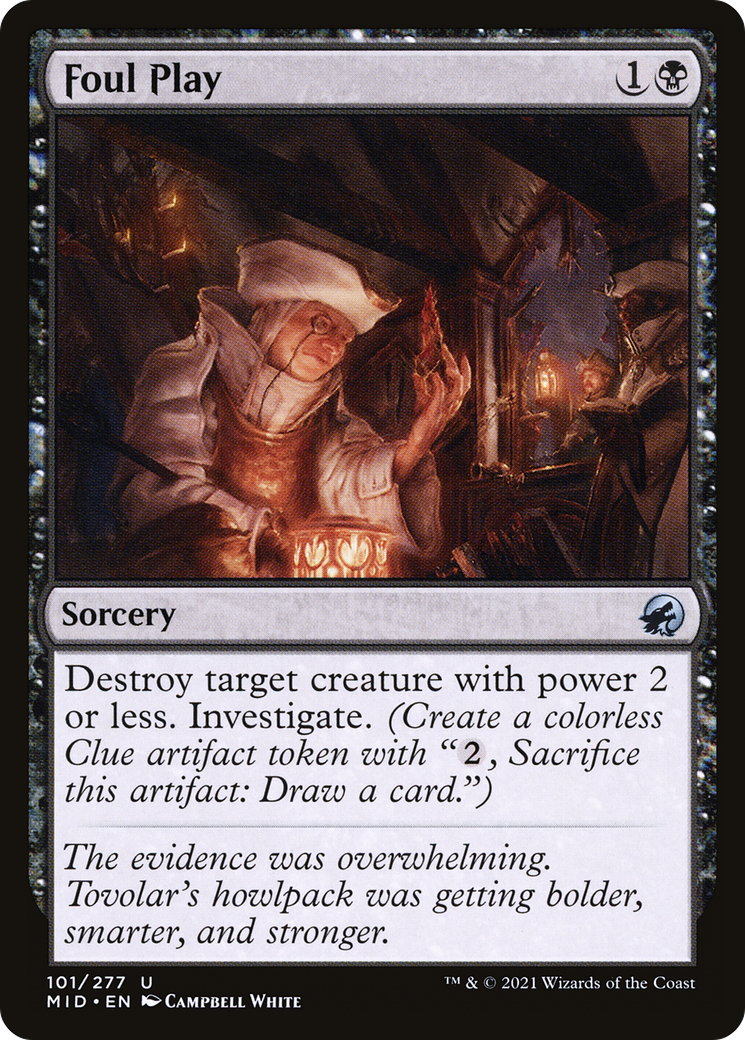 Foul Play (MID-101) - Innistrad: Midnight Hunt - Premium MTG Single from Wizards of the Coast - Just $0.08! Shop now at Game Crave Tournament Store