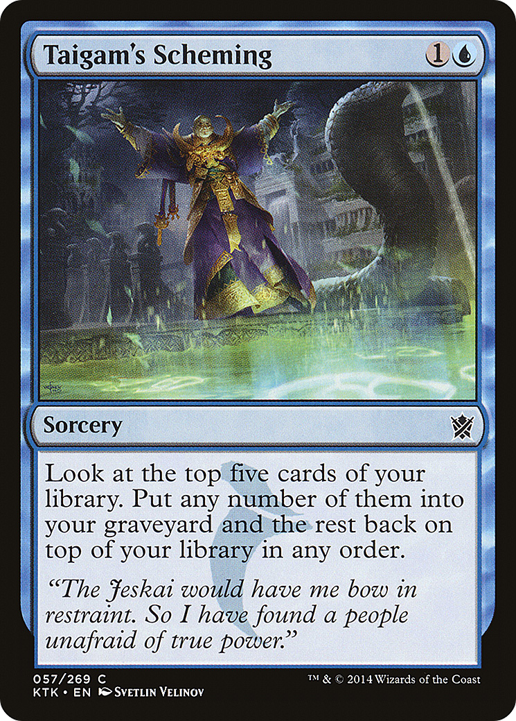 Taigam's Scheming (KTK-057) - Khans of Tarkir Foil - Premium MTG Single from Wizards of the Coast - Just $0.26! Shop now at Game Crave Tournament Store
