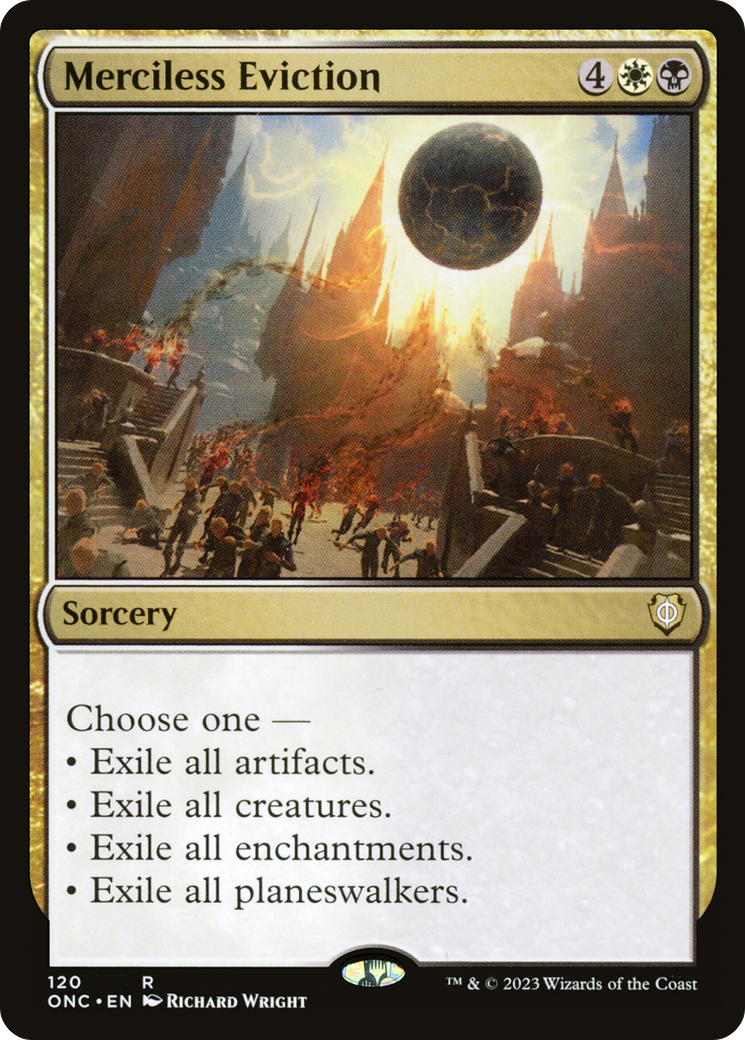 Merciless Eviction (ONC-120) - Phyrexia: All Will Be One Commander - Premium MTG Single from Wizards of the Coast - Just $0.34! Shop now at Game Crave Tournament Store