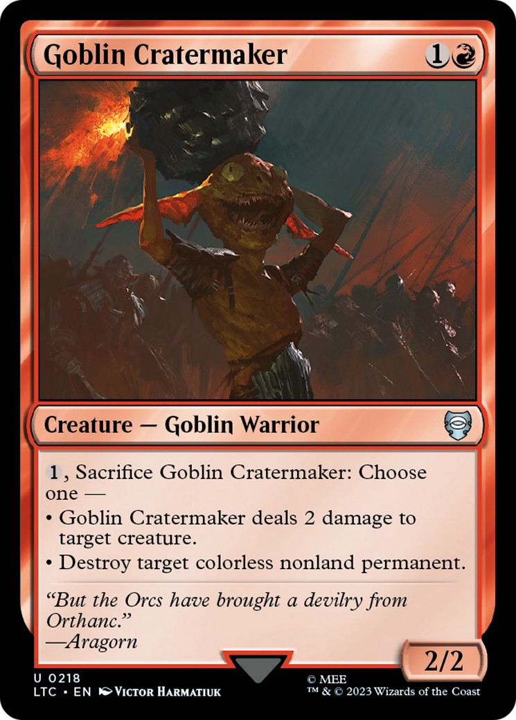 Goblin Cratermaker (LTC-218) - Tales of Middle-earth Commander - Premium MTG Single from Wizards of the Coast - Just $0.25! Shop now at Game Crave Tournament Store