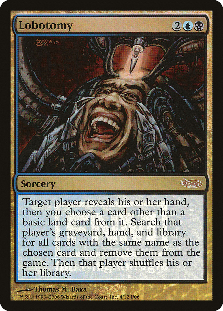 Lobotomy (F06-004) - Friday Night Magic 2006 Foil - Premium MTG Single from Wizards of the Coast - Just $0.68! Shop now at Game Crave Tournament Store
