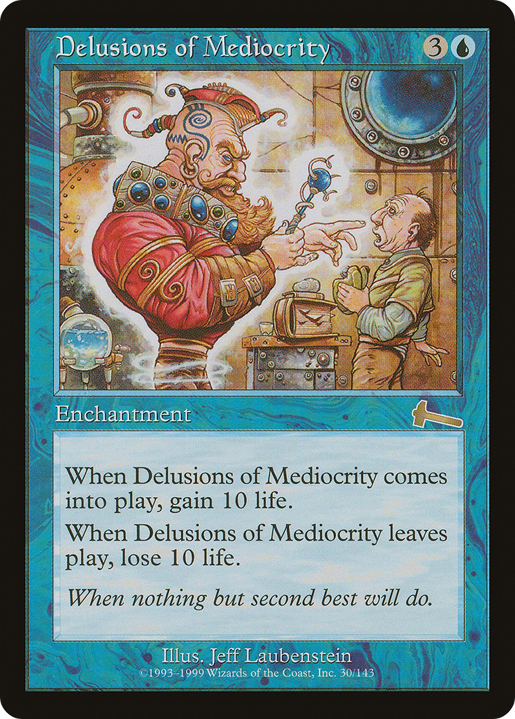 Delusions of Mediocrity (ULG-030) - Urza's Legacy Foil - Premium MTG Single from Wizards of the Coast - Just $4.24! Shop now at Game Crave Tournament Store