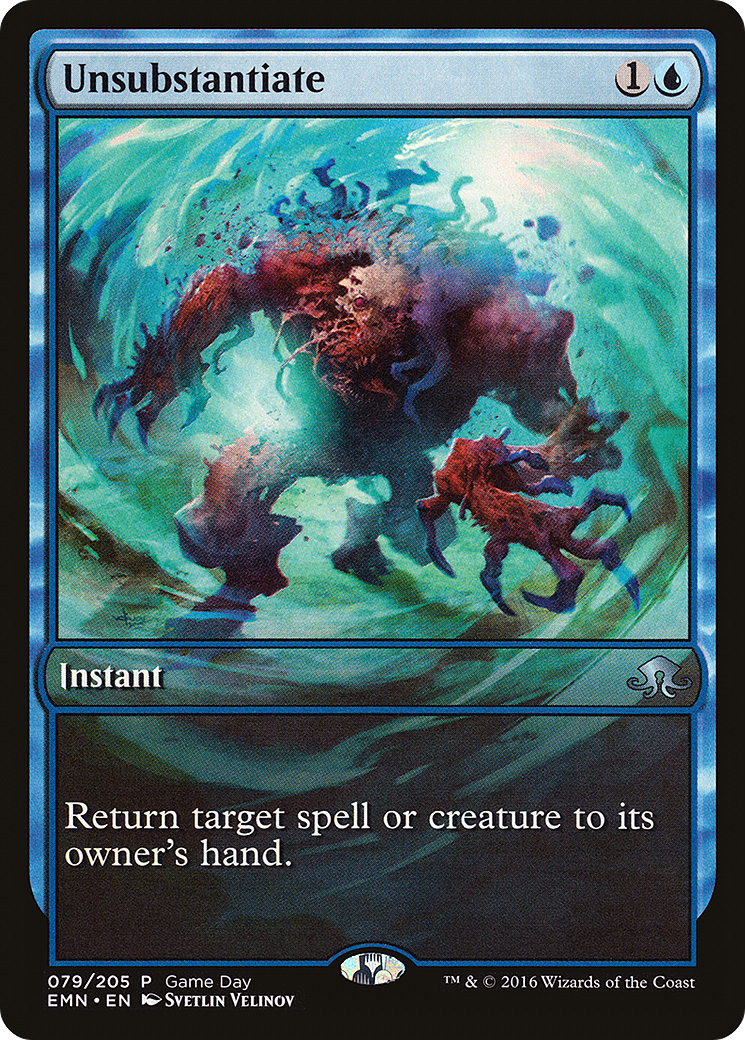 Unsubstantiate (PEMN-079) - Eldritch Moon Promos - Premium MTG Single from Wizards of the Coast - Just $0.14! Shop now at Game Crave Tournament Store