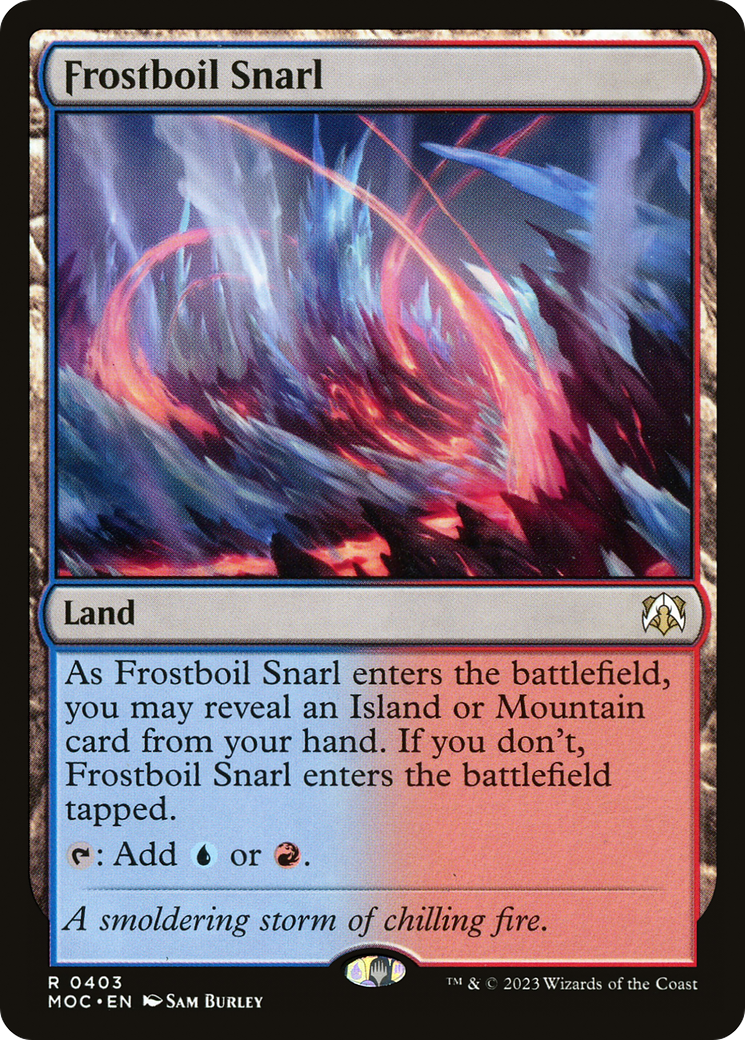 Frostboil Snarl (MOC-403) - March of the Machine Commander - Premium MTG Single from Wizards of the Coast - Just $0.25! Shop now at Game Crave Tournament Store