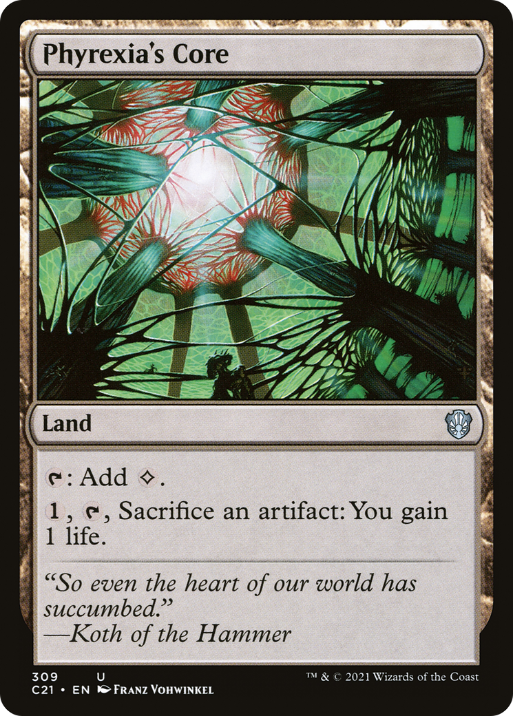 Phyrexia's Core (C21-309) - Commander 2021 - Premium MTG Single from Wizards of the Coast - Just $0.25! Shop now at Game Crave Tournament Store