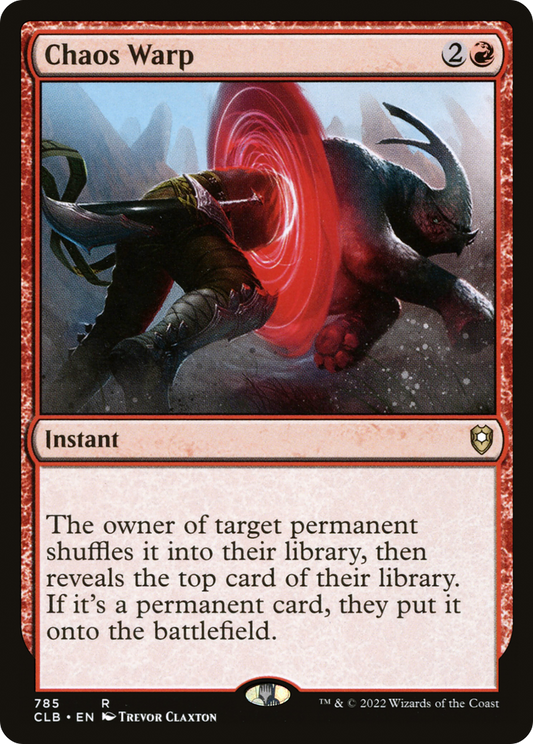 Chaos Warp (CLB-785) - Commander Legends: Battle for Baldur's Gate - Premium MTG Single from Wizards of the Coast - Just $0.74! Shop now at Game Crave Tournament Store