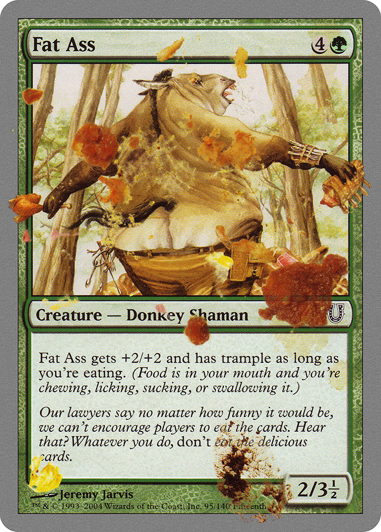 Fat Ass (UNH-095) - Unhinged Foil - Premium MTG Single from Wizards of the Coast - Just $8.65! Shop now at Game Crave Tournament Store