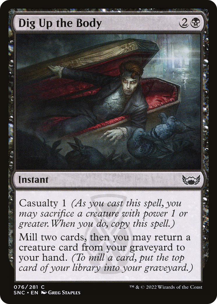 Dig Up the Body (SNC-076) - Streets of New Capenna - Premium MTG Single from Wizards of the Coast - Just $0.25! Shop now at Game Crave Tournament Store